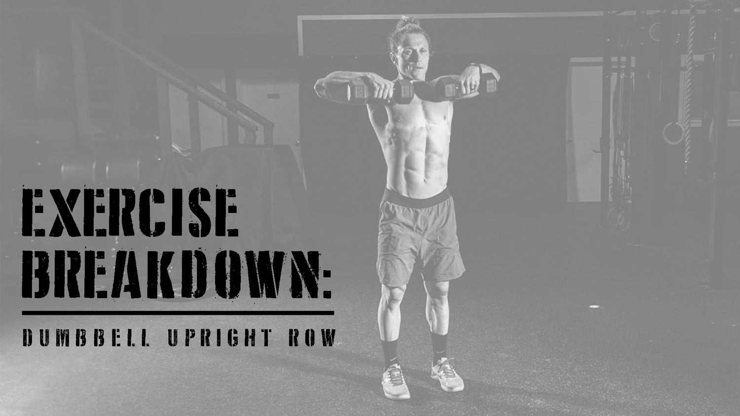 Exercise Breakdown - Dumbbell Upright Row - Another Rich Favorite!