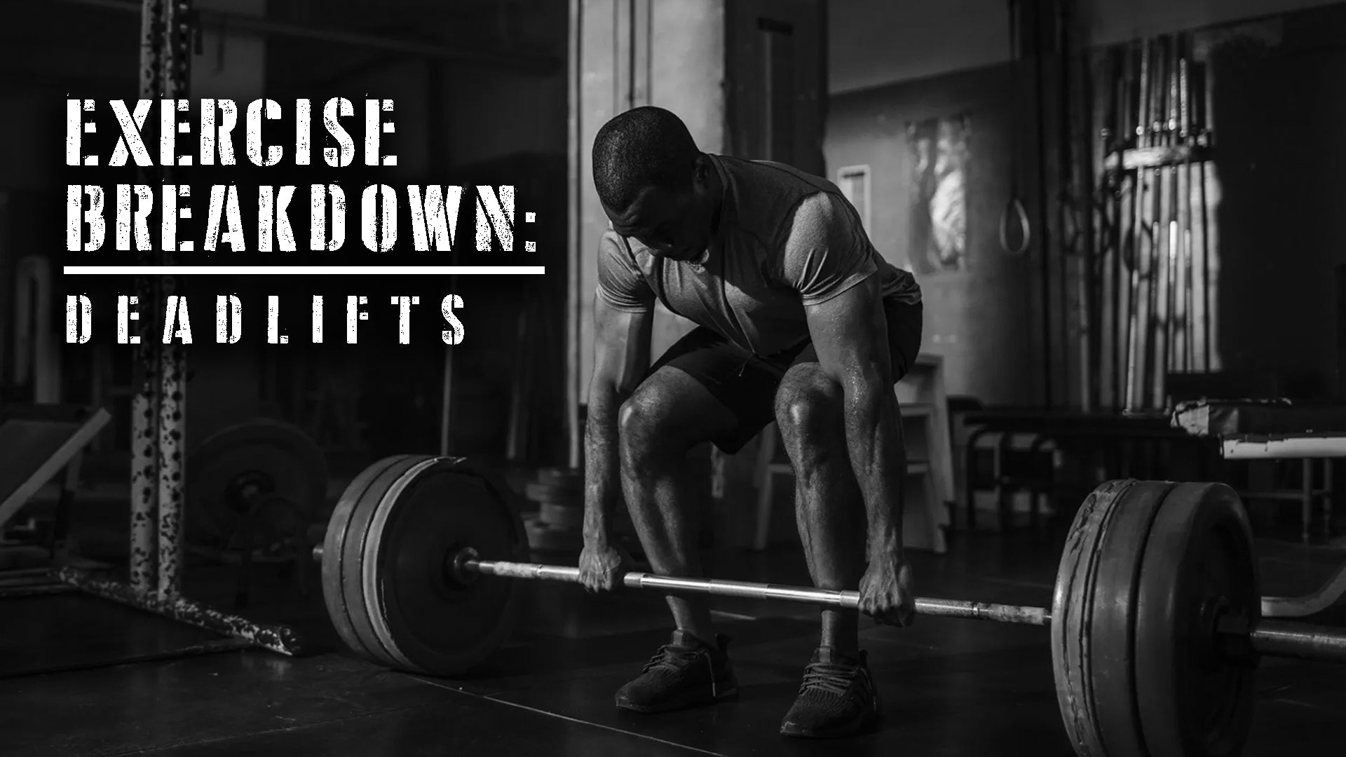 Exercise Breakdown: Deadlifts