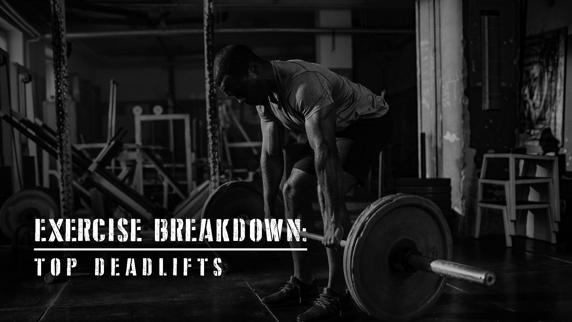 Exercise Breakdown - Top Deadlifts