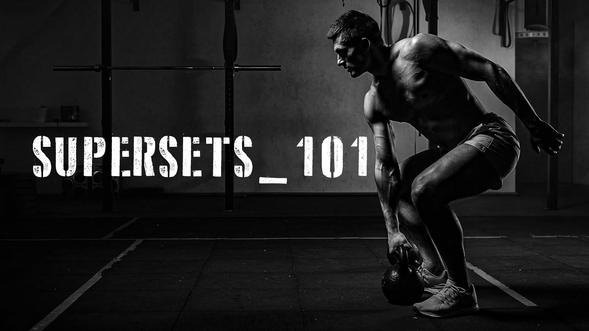 Supersets 101