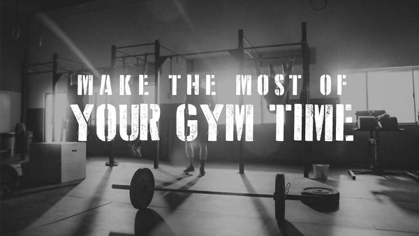 Make The Most Of Your Gym Time - 5% Nutrition