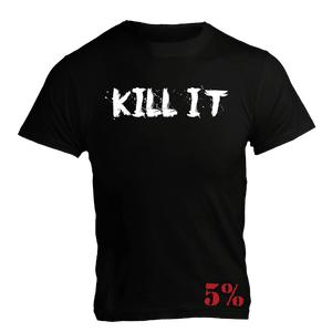 Kill It T-Shirt (Black with White & Red Graphic) - 5% Nutrition