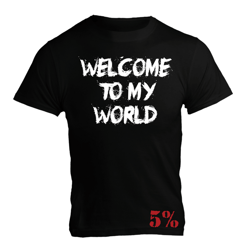 Welcome To My World, Black T-Shirt